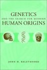 Genetics and the Search for Modern Human Origins