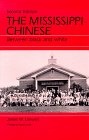 The Mississippi Chinese : Between Black and White, Second Edition