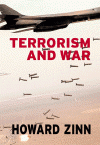 Terrorism and War (Open Media Pamphlet Series) by Howard Zinn, Anthony Arnove