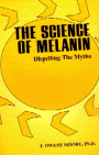 The Science And The Myth Of Melanin by T. Owens Moore