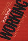 Working : People Talk About What They Do All Day and How They Feel About What They Do by Studs Terkel